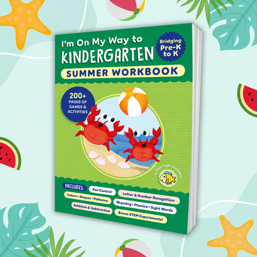 I'm On My Way to Kindergarten Summer Workbook – 200+ Activities, Ages 4-8