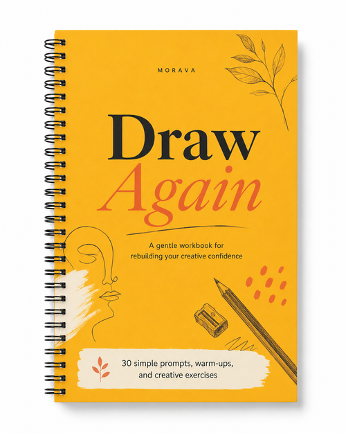 Draw Again, A gentle workbook for rebuilding your creative confidence